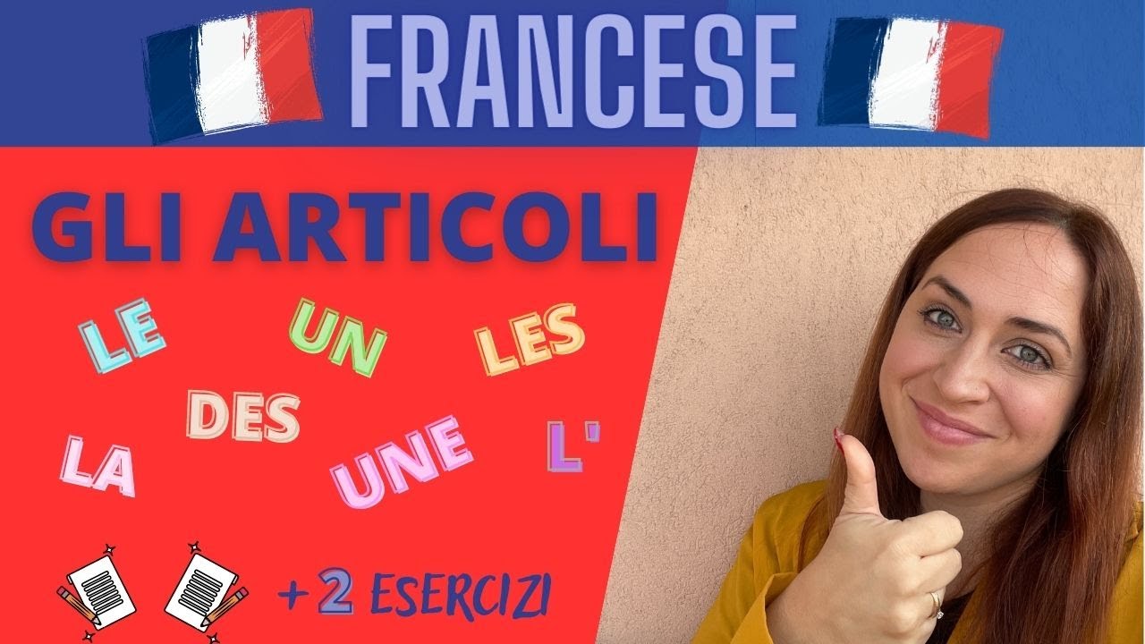 Corso di Francese_ Gli articoli (Determinativi ed Indeterminativi)