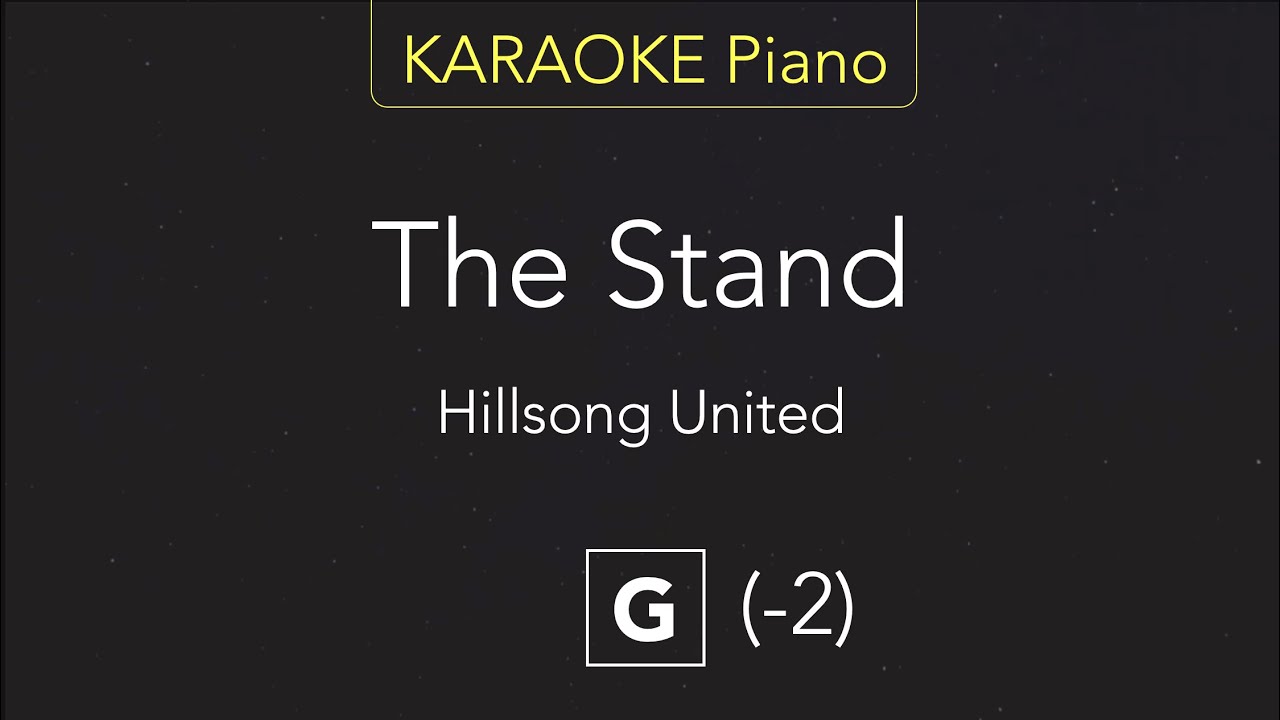 The Stand – Hillsong United | Karaoke Piano [G]