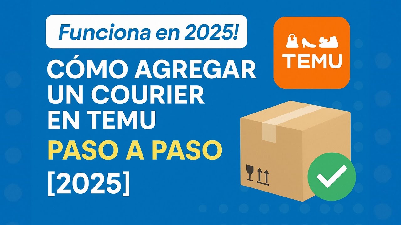 ✨✅ Cómo Agregar un Currier en Temu Paso a Paso [2025] ✅✨ #Temu2 #courier #temu #comprasonline