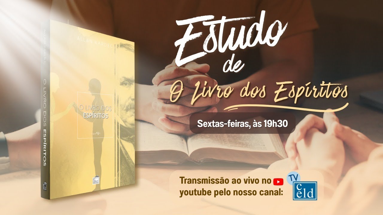 ESTUDO 04 – O LIVRO DOS ESPÍRITOS