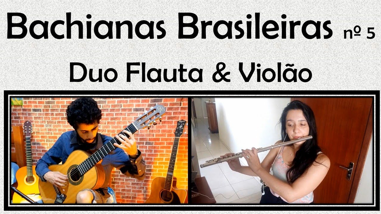 Bachianas Brasileiras - Villa Lobos - Duo Flauta e Violão