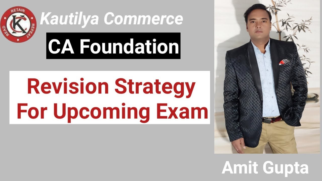 CA Foundation Revision Strategy for Upcoming Exam