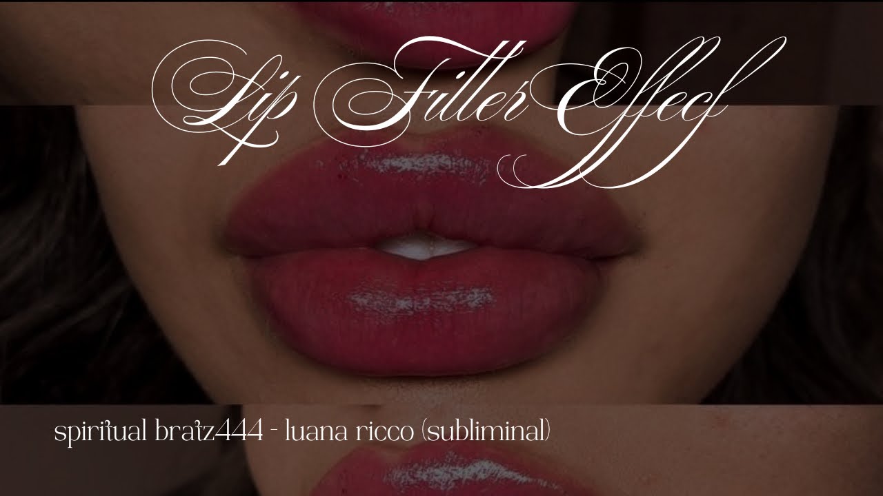 lip filler embodiment subliminal