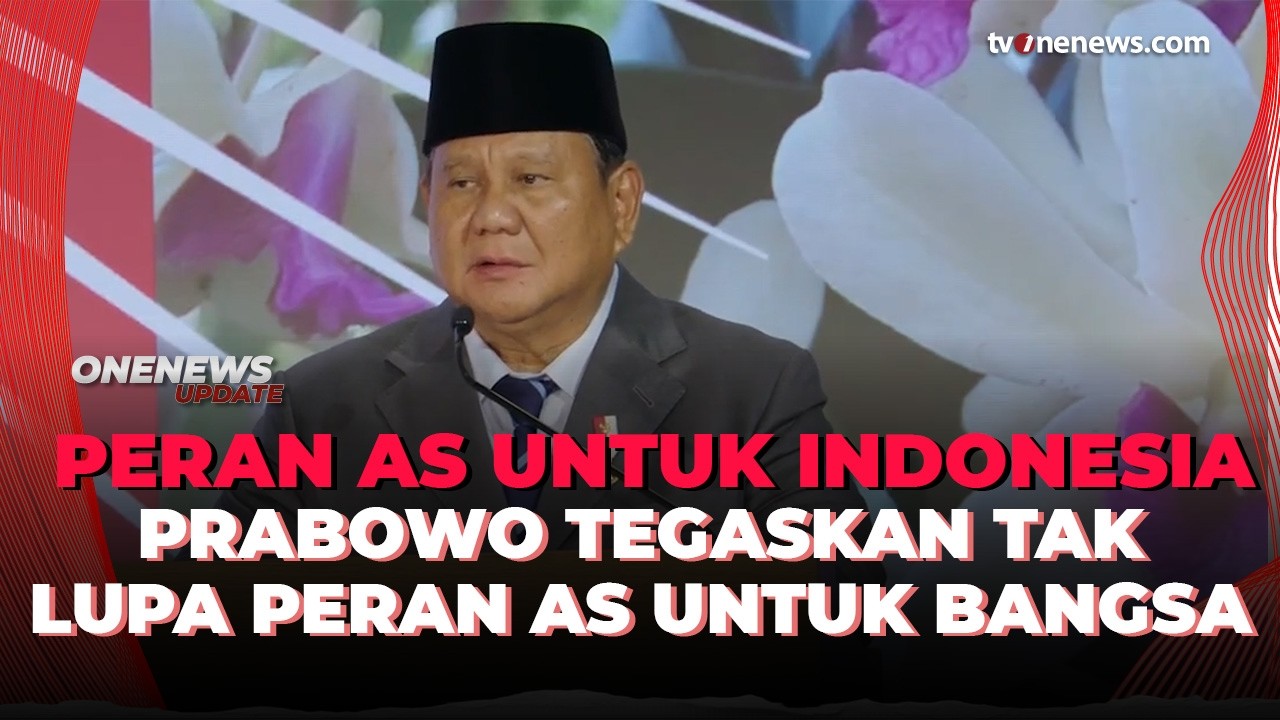 Prabowo Minta Generasi Muda Indonesia Tidak Melupakan Peran Amerika untuk Bangsa | OneNews Update