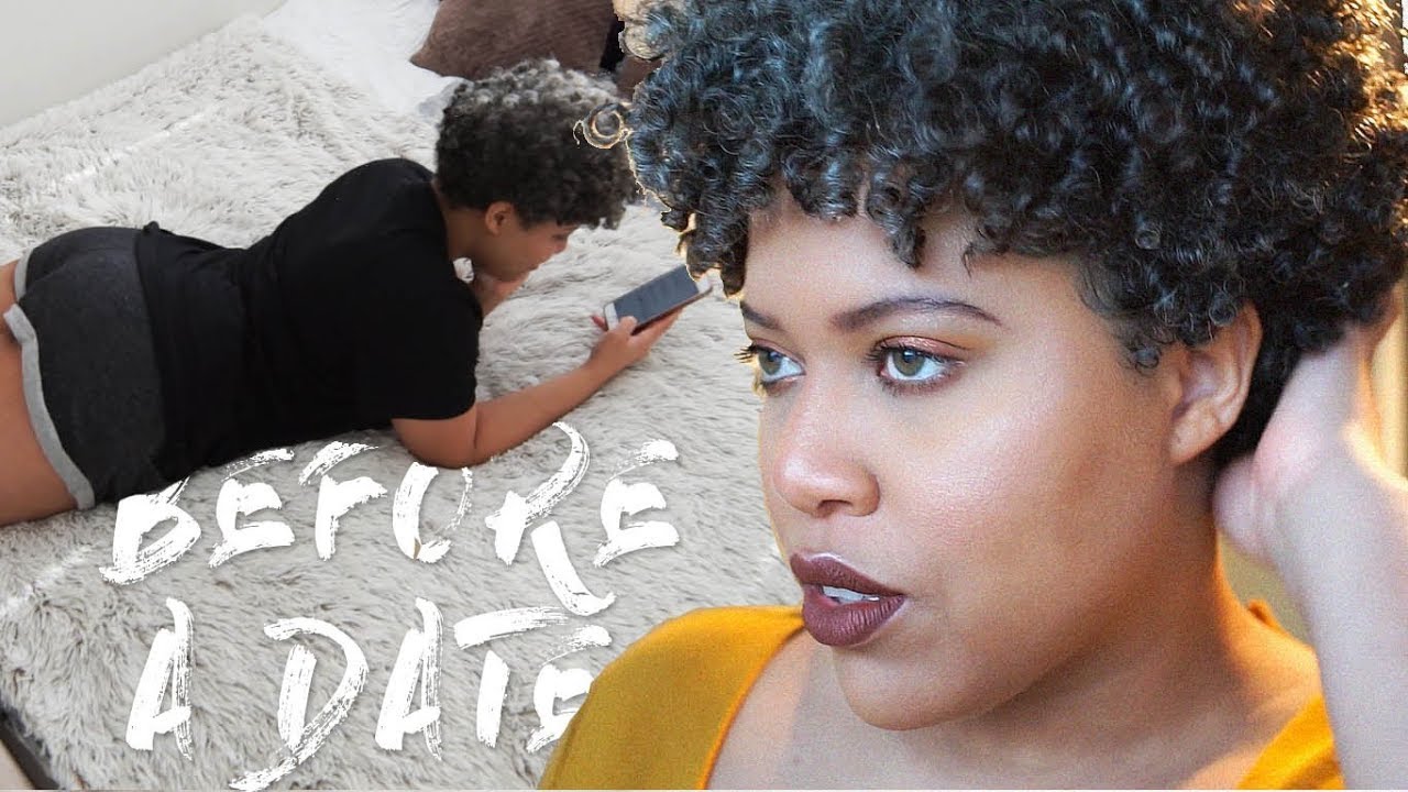 BEFORE A DATE WITH A GIRL WITH NATURAL HAIR// Samantha Pollack
