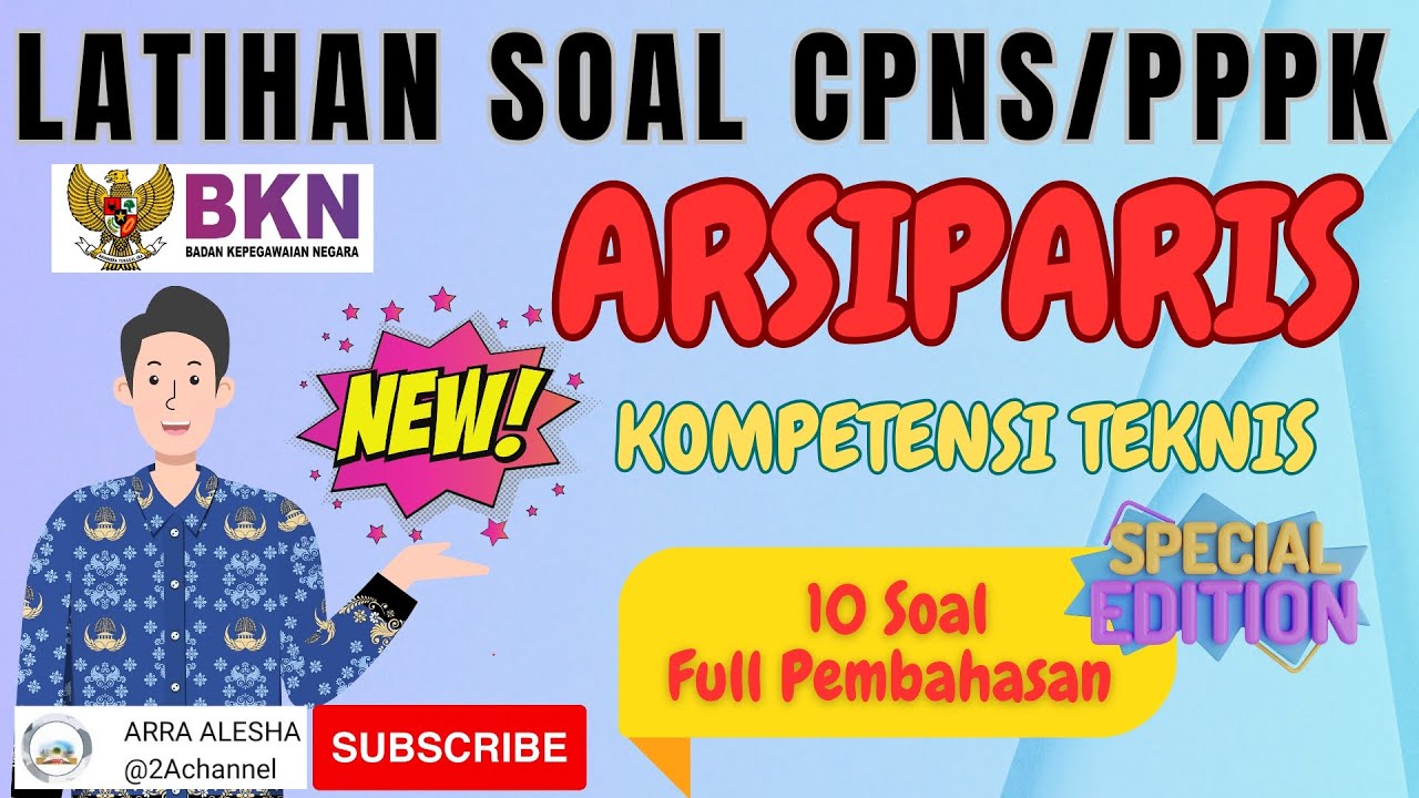 LATIHAN SOAL ARSIPARIS EDISI SPESIAL FULL PEMBAHASAN KOMPETENSI TEKNIS