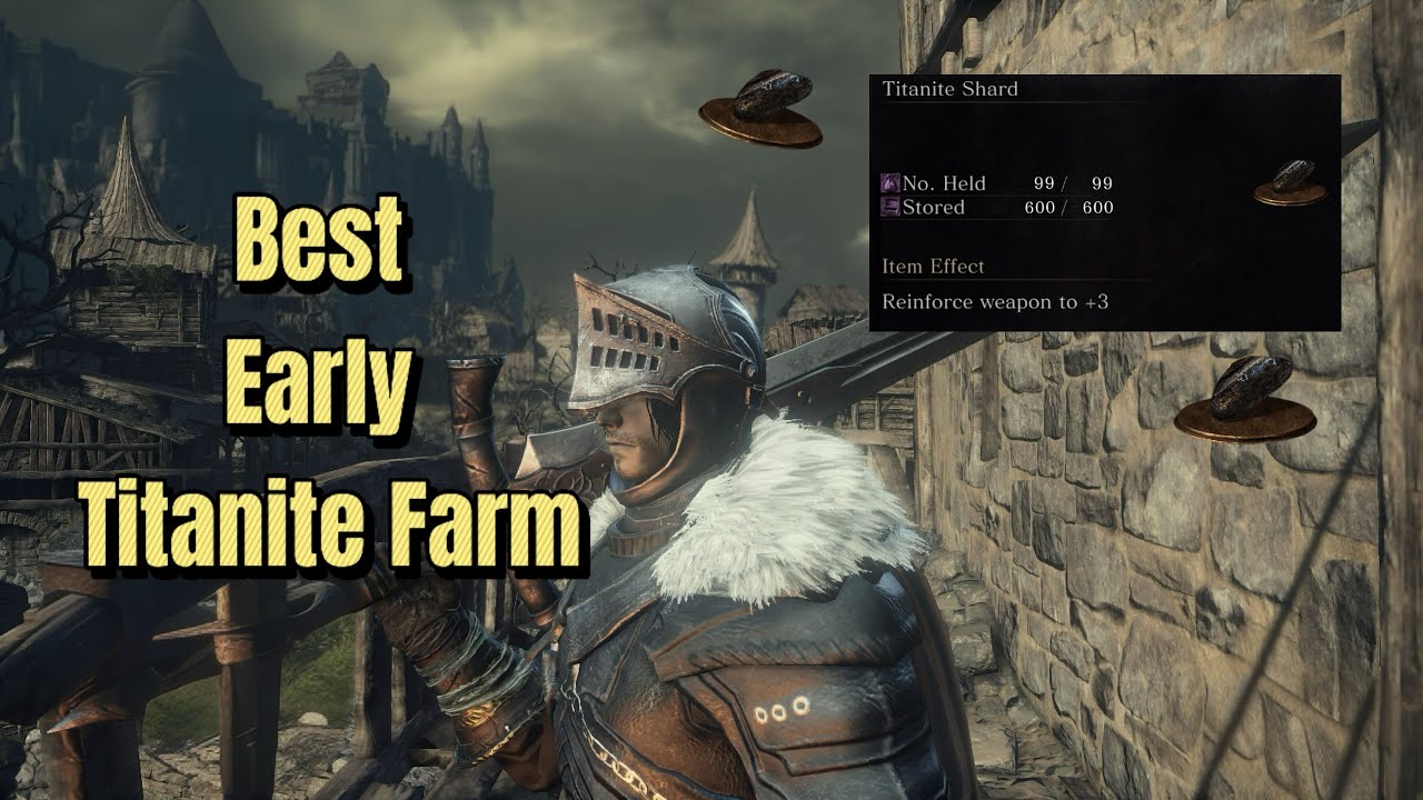 Dark Souls 3 - Best Place To Farm Titanite and Level up Early!