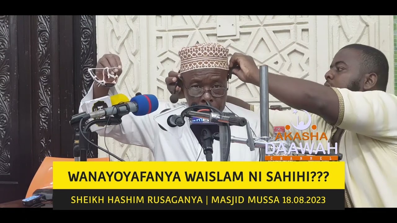 JE WANAYOFANYA WAISLAM NI SAHII??? | SHEIKH HASHIM RUSAGANYA