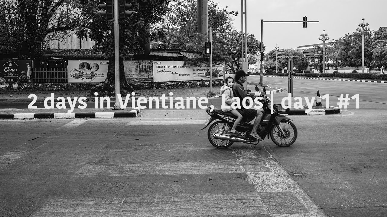 2 Days in Vientiane ວຽງຈັນ, Laos |  black and white photography | Day  1 #1