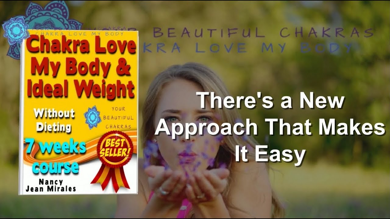Chakra Love My Body & Ideal Weight Effortless Chakra Yoga Retreat