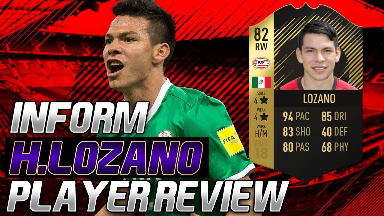 INFORM LOZANO PLAYER REVIEW FIFA 18! FIFA 18 ULTIMATE TEAM