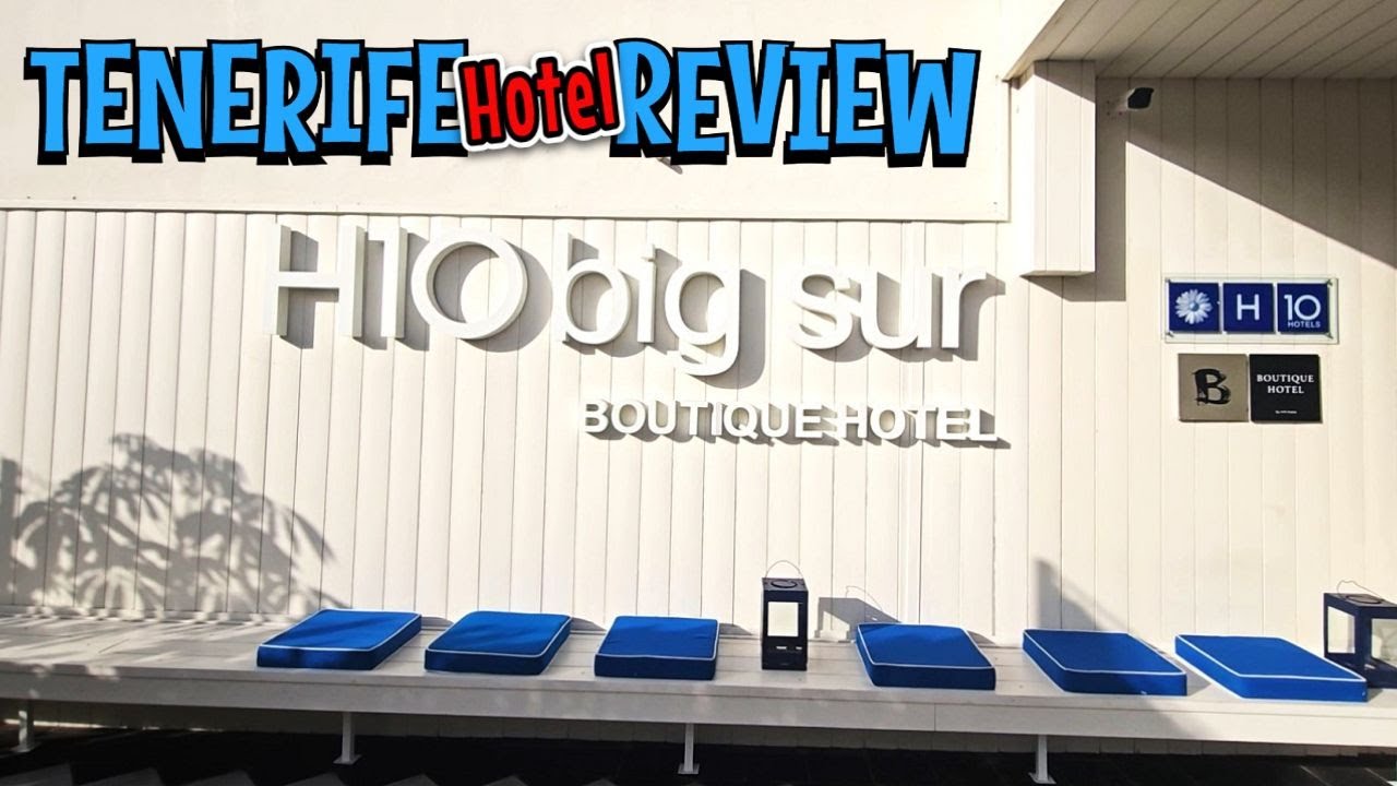 H10 Big Sur Boutique Hotel, Los Cristianos, Tenerife - Review