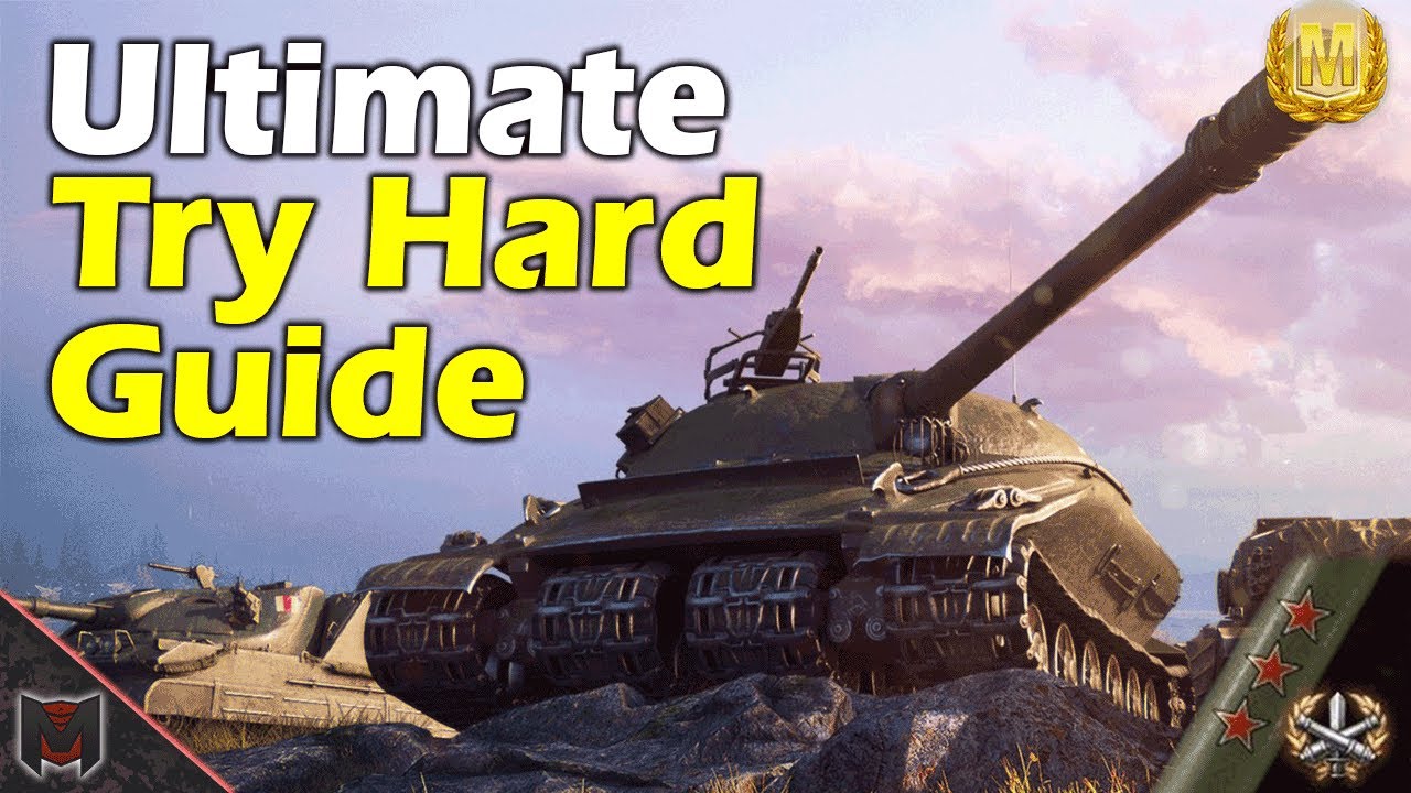 Ultimate Try Hard Unicum Guide &diams; World of Tanks