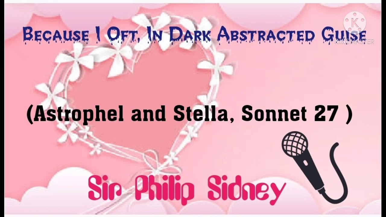 (Astrophel and Stella, Sonnet 27)