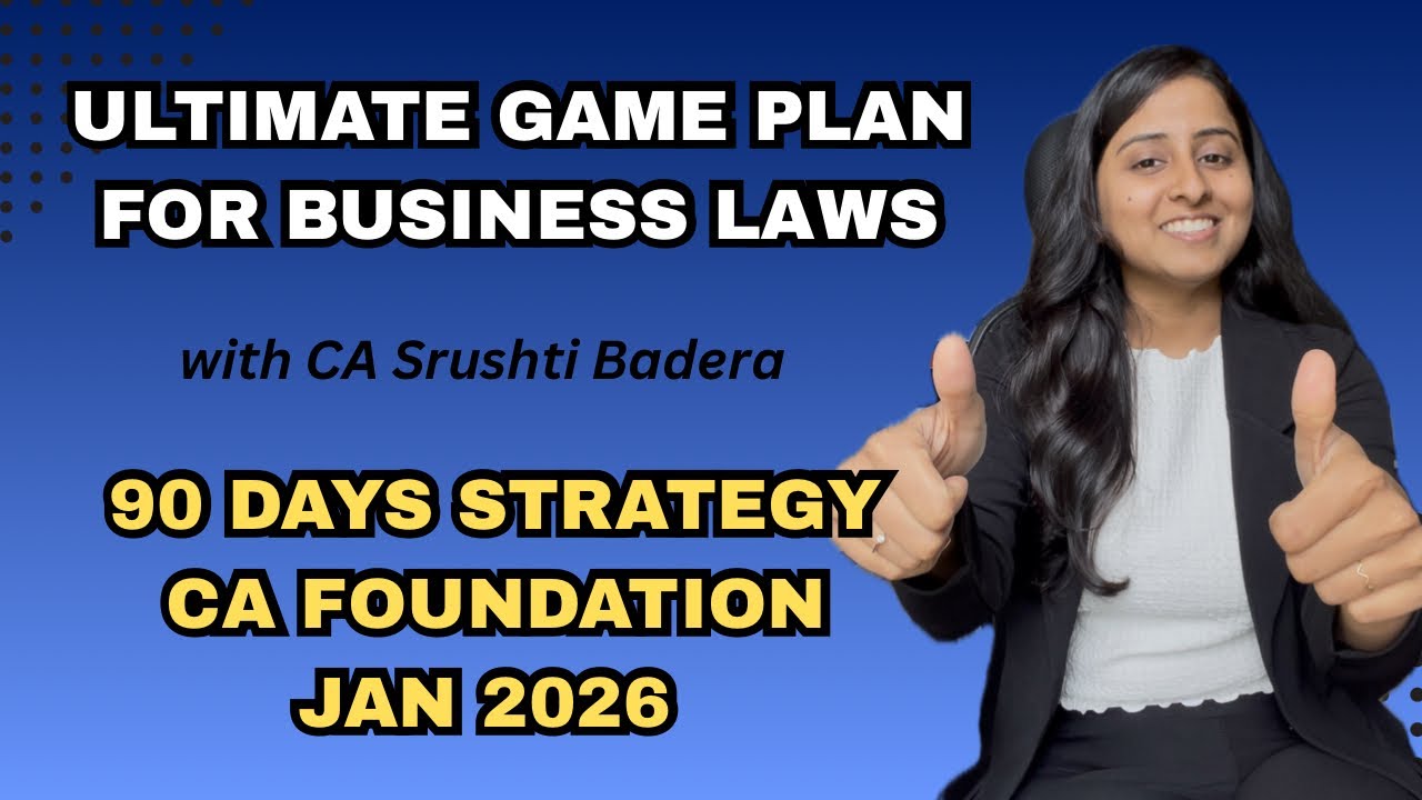 Jan 2026 Strategy | CA Foundation Law Strategy | 90 Days Plan for Business Laws | Jan 26 exam 