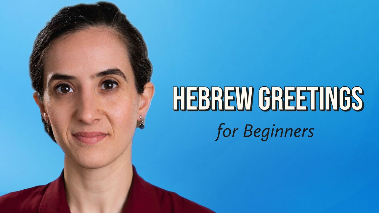 Hebrew Greetings for Beginners - Basic Phrases You Need to Know | Lesson from the Online Course