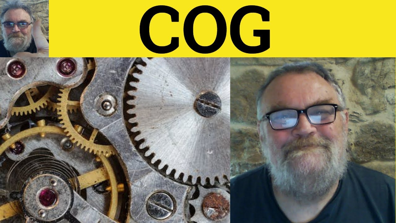 🔵 Cog Meaning - Cog Examples _ Cog Definition - IELTS Nouns - Cog - Cog in the Machine