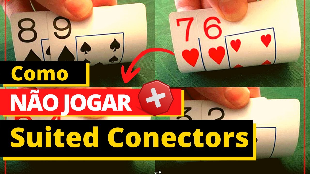 3 ERROS QUE VOCÊ NÃO DEVE COMETER COM SUITED CONECTORS NO POKER