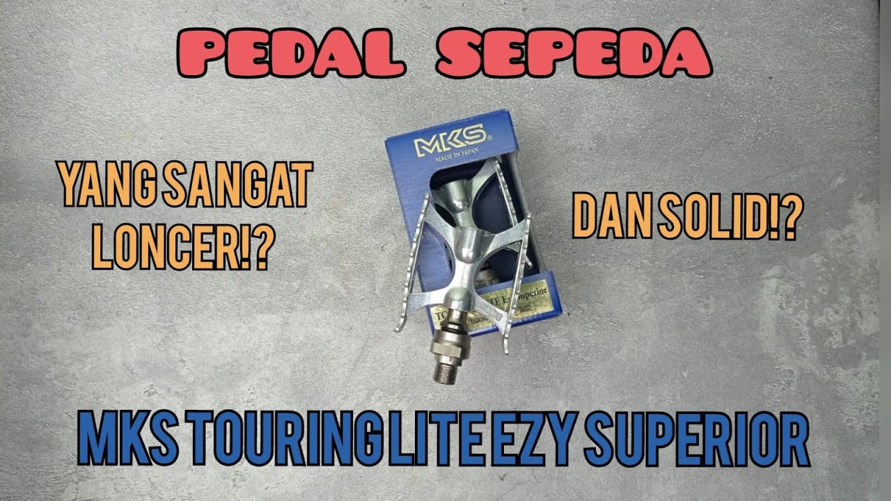 Pedal sepeda MKS touring lite ezy superior, Kenapa saya lebih memilih tipe ini?
