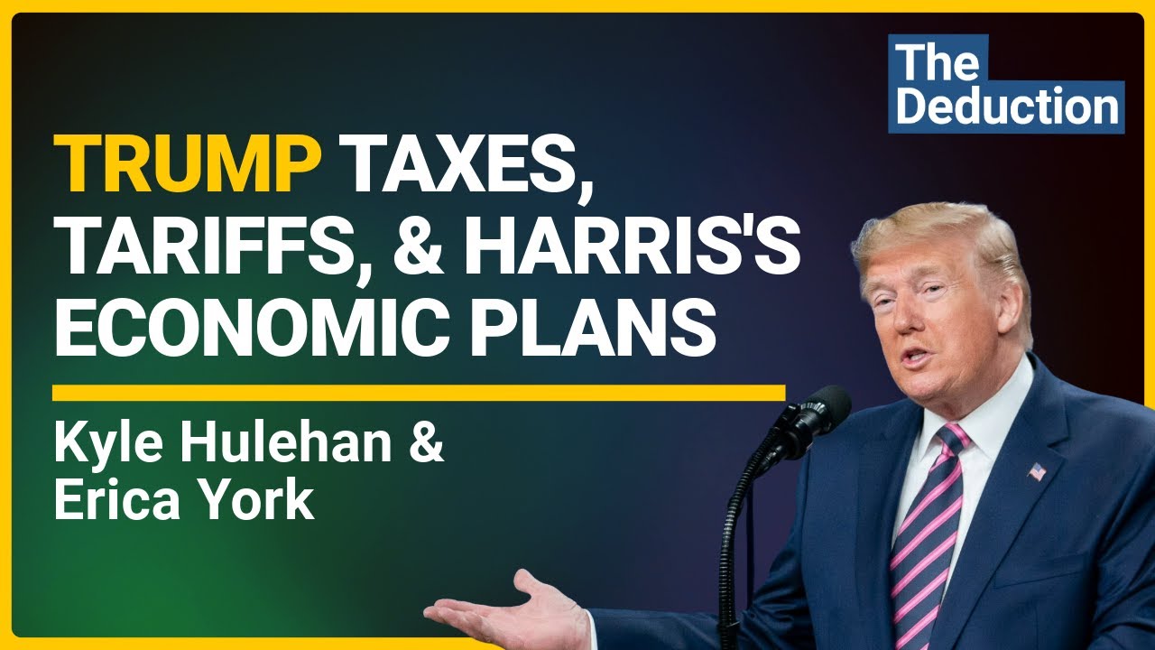 2024 Election Insights | Trump on Taxes, Tariffs, & Harris’ Economic Plans