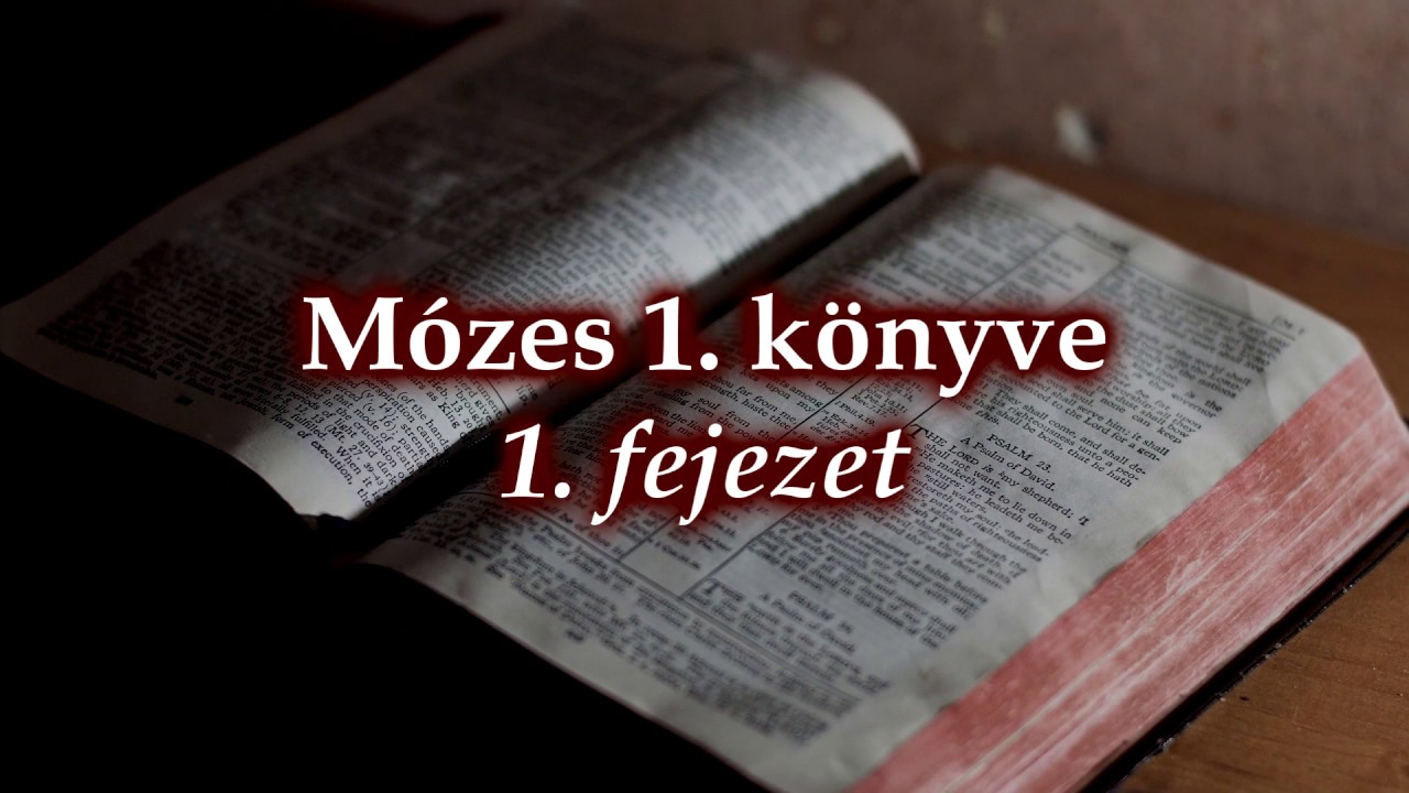 1. M&oacute;zes 1. fejezet | HangosBiblia
