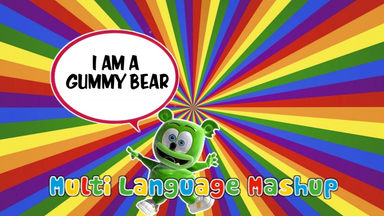 Gummibär - I Am A Gummy Bear (Multi Language Mashup) Free to use