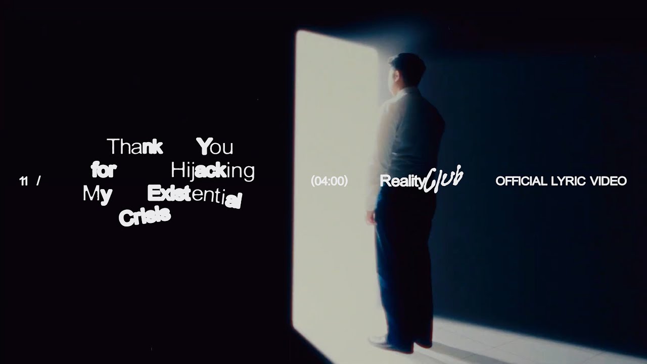 Reality Club - Thank You for Hijacking My Existential Crisis (Official Lyric Video)