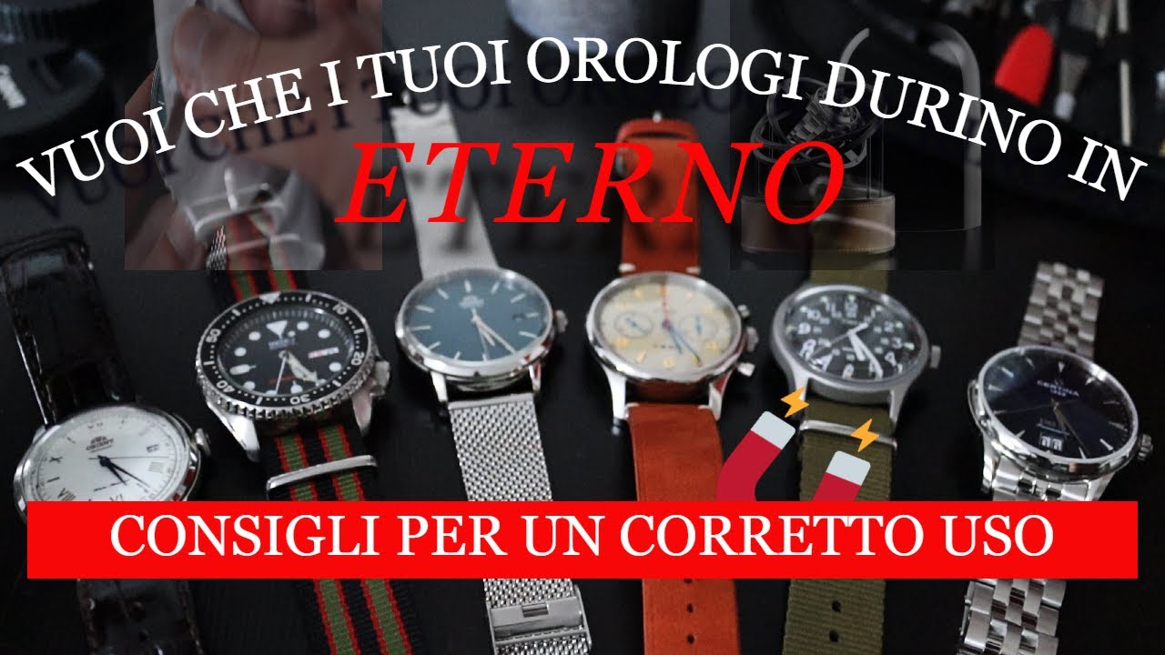 Orologi che durano tutta la vita  ⌚ Alcuni Consigli