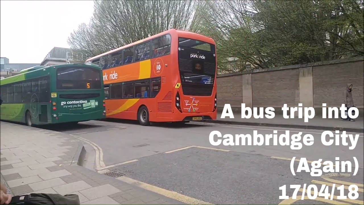 A bus trip into Cambridge City (Again) | 17/04/18