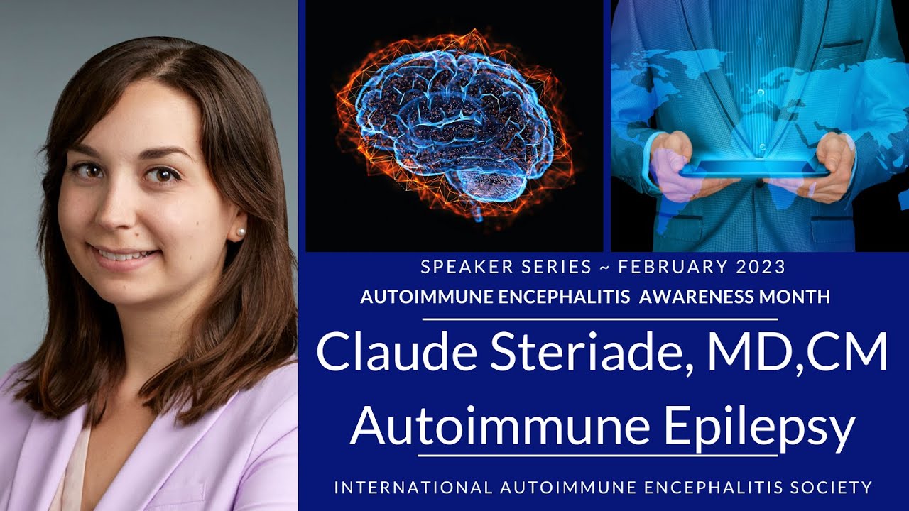 Autoimmune Epilepsy & Seizures Explained | Dr. Claude Steriade | IAES Awareness Series