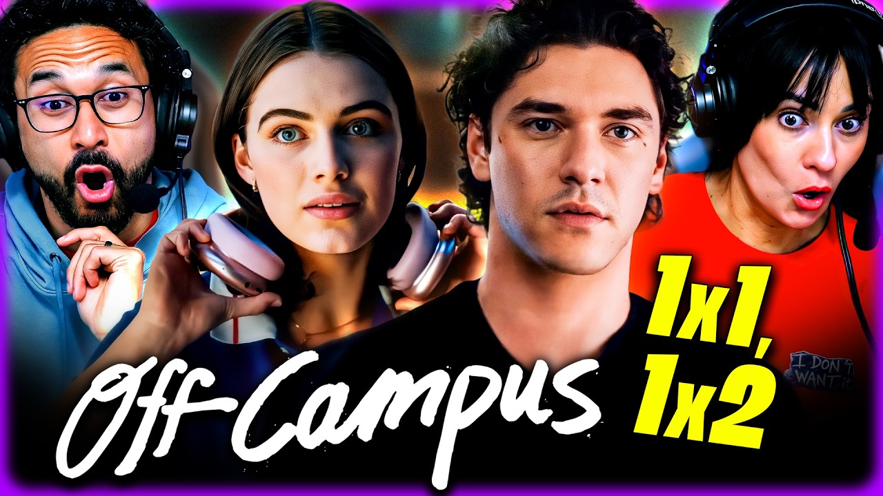 OFF CAMPUS Episodes 1 & 2 REACTION &ndash; THIS SHOW IS DANGEROUSLY ADDICTIVE! -REVIEW