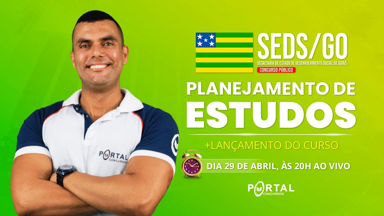 CONCURSO SEDS/GO: PLANEJAMENTO DE ESTUDOS + LANÇAMENTO DO CURSO