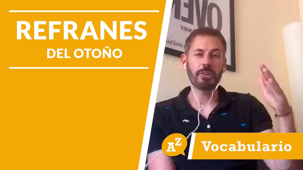 Clase de español: Refranes populares de Otoño -LAE Madrid Spanish Language School