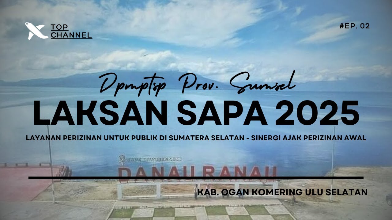 LAKSAN SAPA 2025 - TITIK II KAB. OGAN KOMERING ULU SELATAN