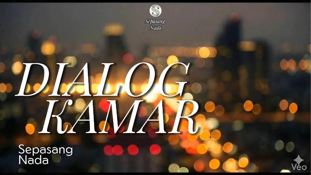 Dialog Kamar - Sepasang Nada | Lagu Indie Sedih Pengantar Tidur