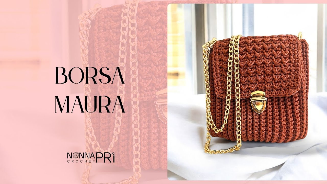Borsa Maura uncinetto - tutorial facile e veloce