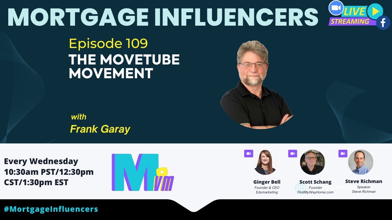 Episode 109: Revolutionizing Home-Buying with Frank Garay - The MoveTube Movement