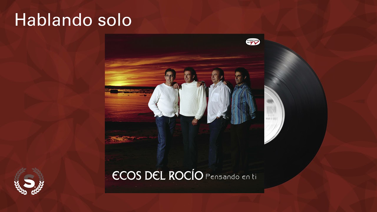 Ecos del Rocio - Hablando solo (Audio Oficial)