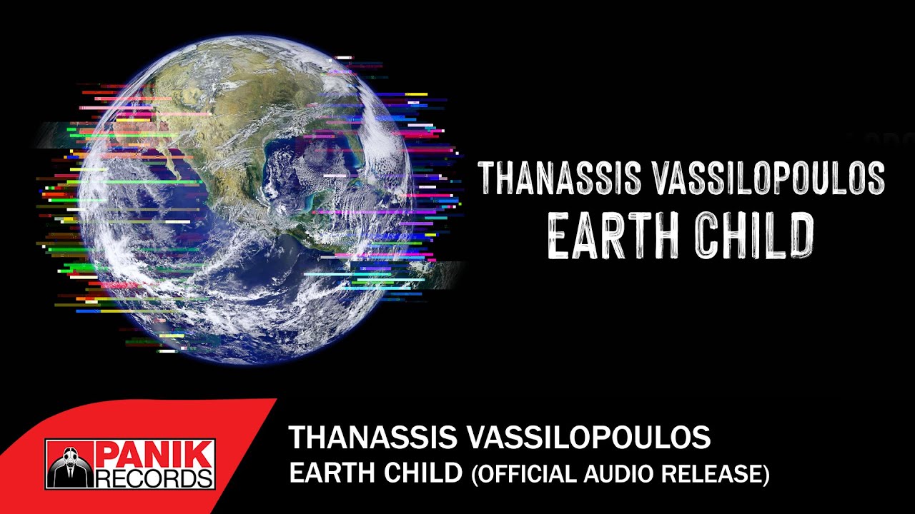 Thanassis Vassilopoulos - Earth Child - Official Audio Release