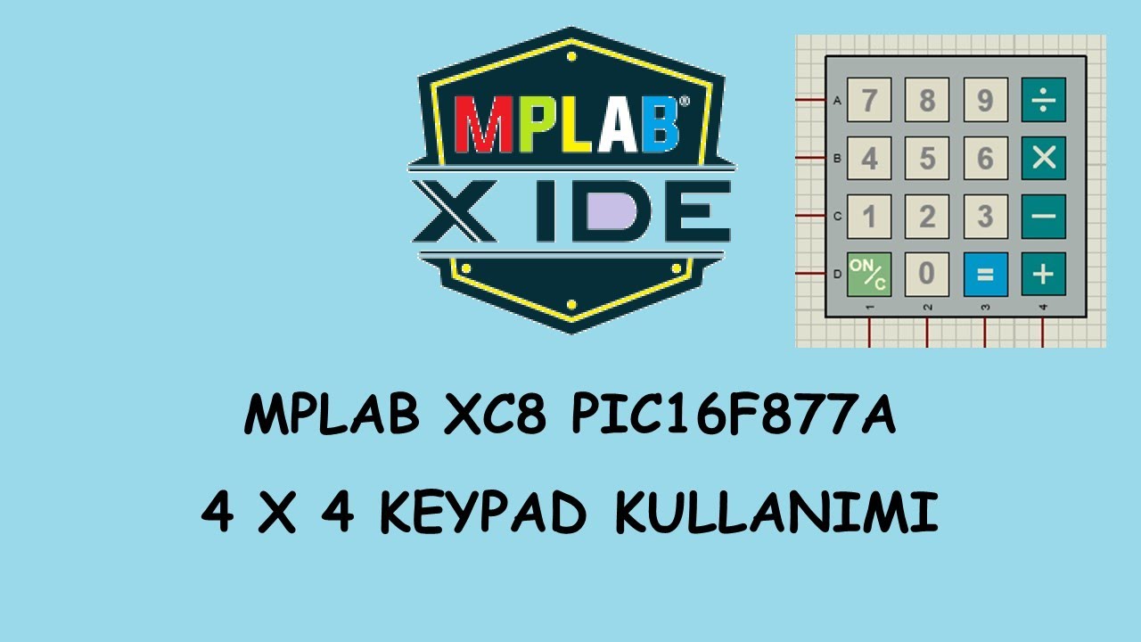 PIC16F877A 4X4 TUŞ TAKIMI KULLANIMI ve KEYPAD KÜTÜPHANESİ | KEYPAD LIBRARY USING