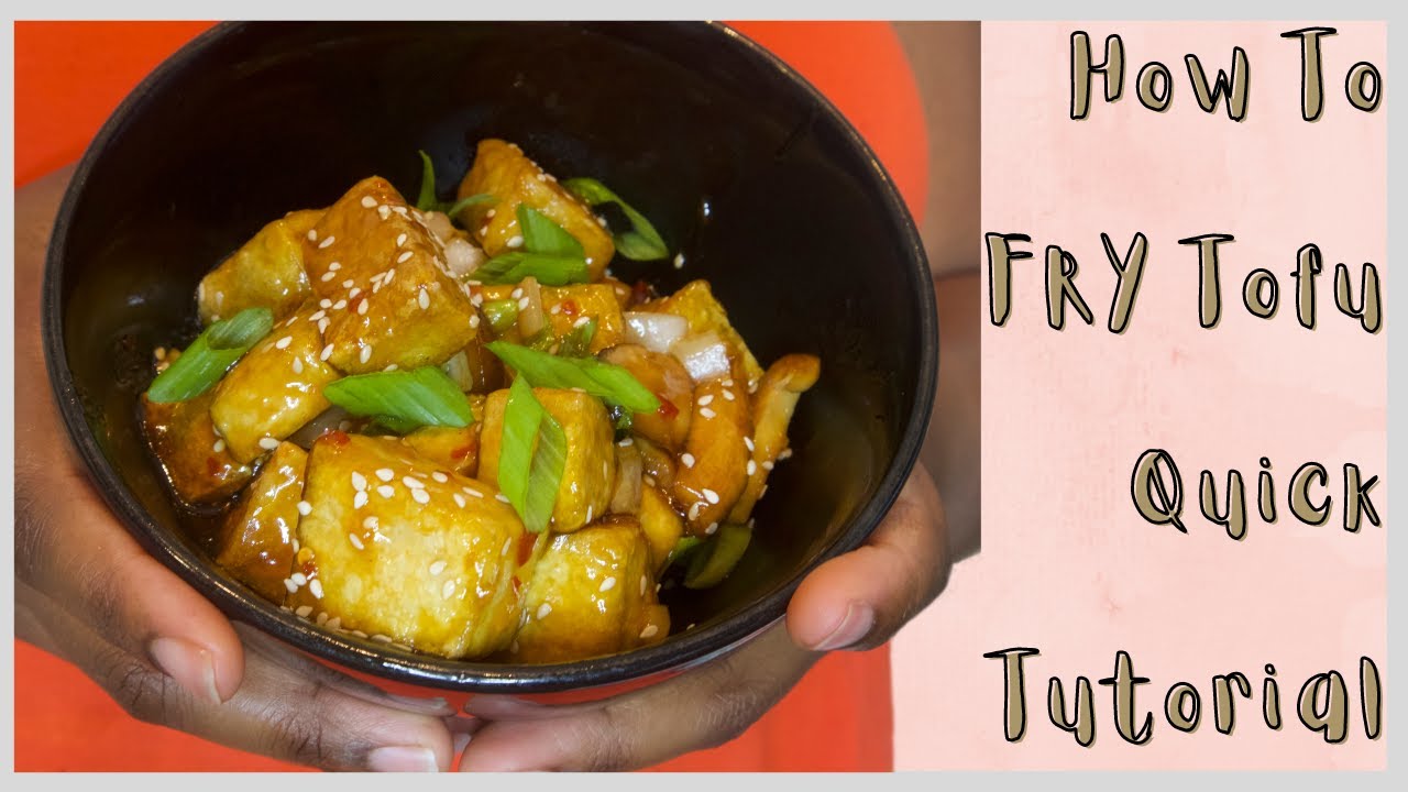 How To Fry Tofu Tutorial