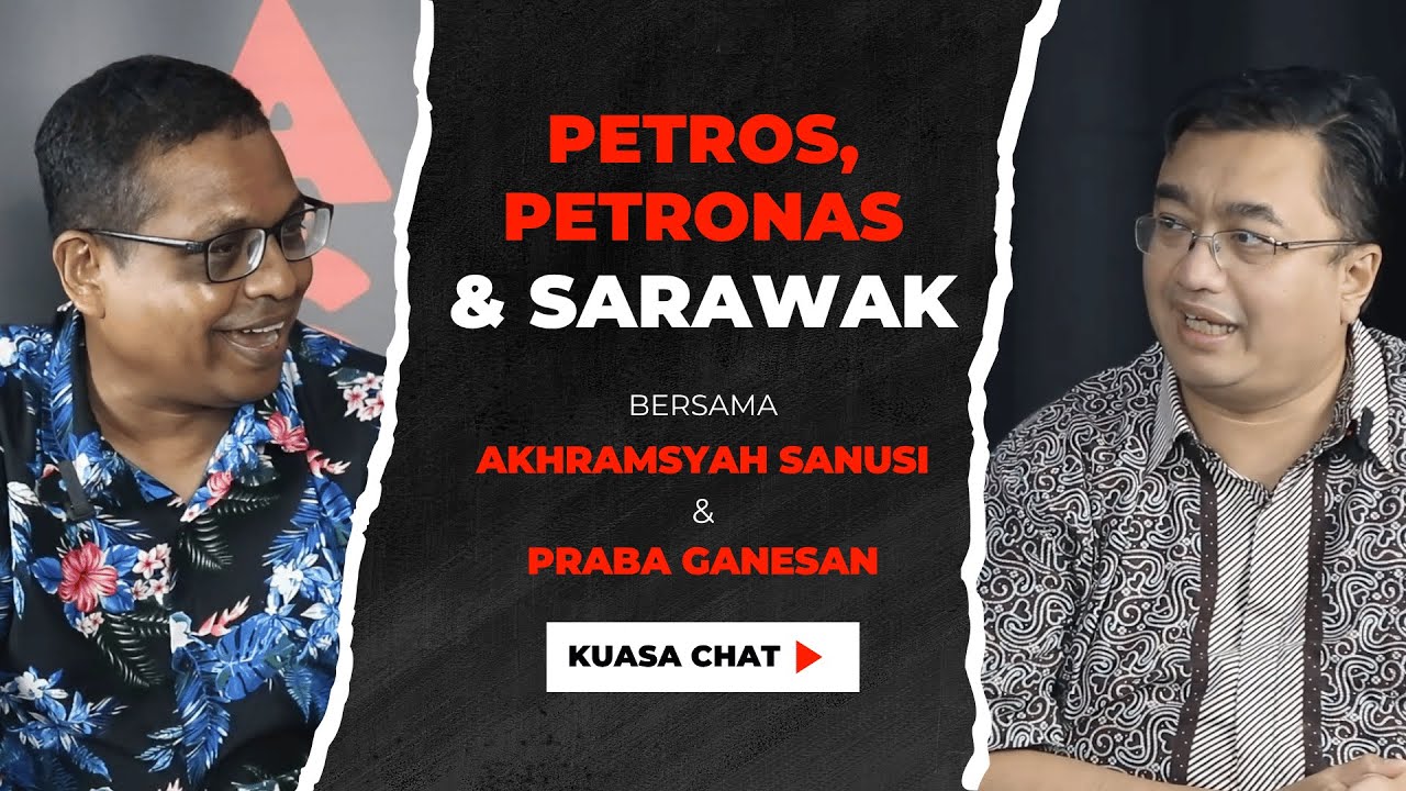 Petros, Petronas & Sarawak