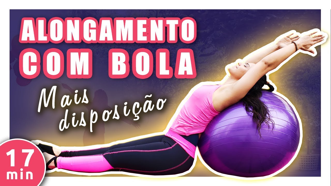 O Melhor ALONGAMENTO com Bola de Pilates para Aumentar a Disposição