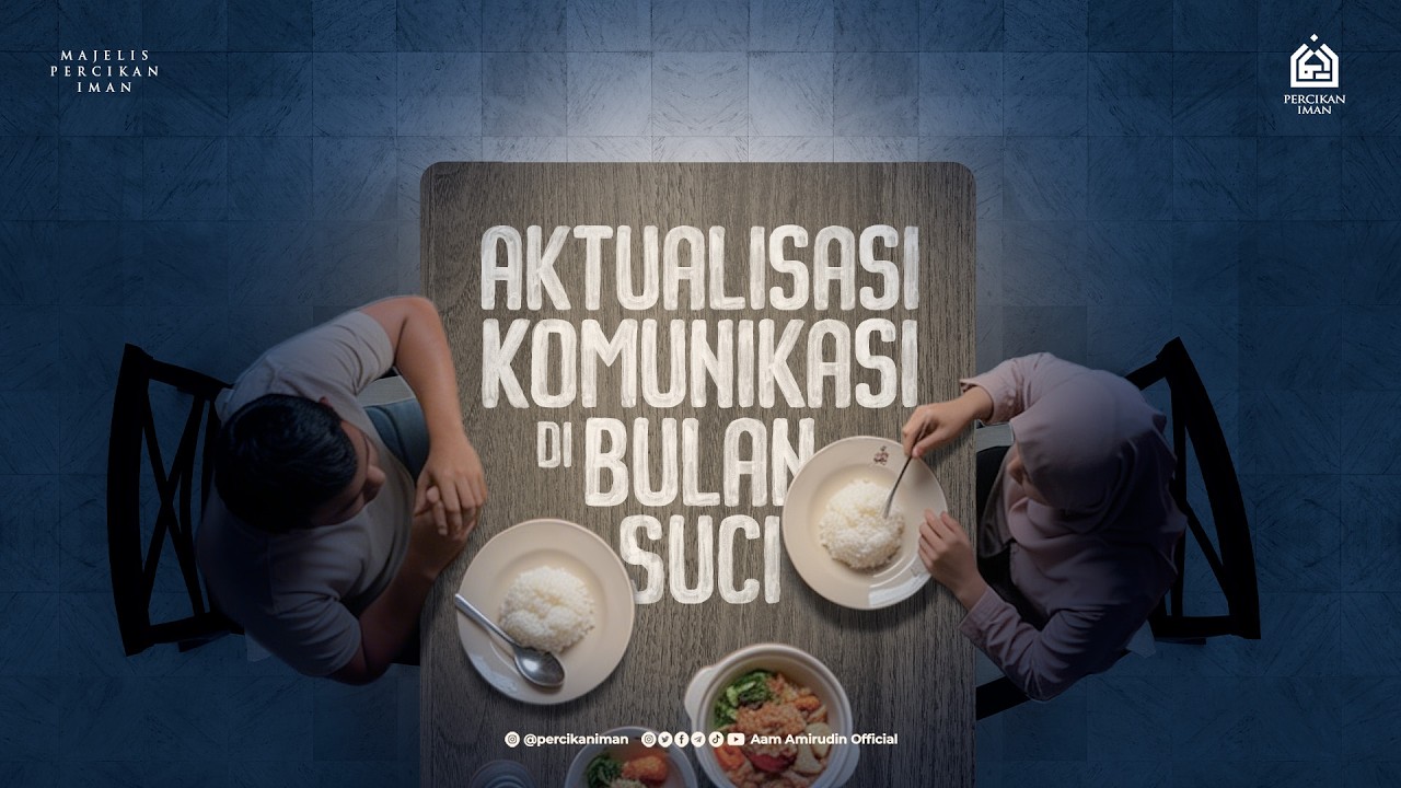 [LIVE KAJIAN TEMATIK] Aktualisasi Komunikasi di Bulan Suci I Kamis, 19 Februari 2026