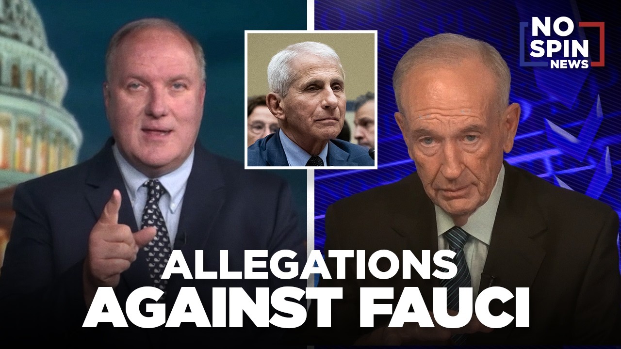 John Solomon & Bill O'Reilly on Allegations Against Dr. Anthony Fauci