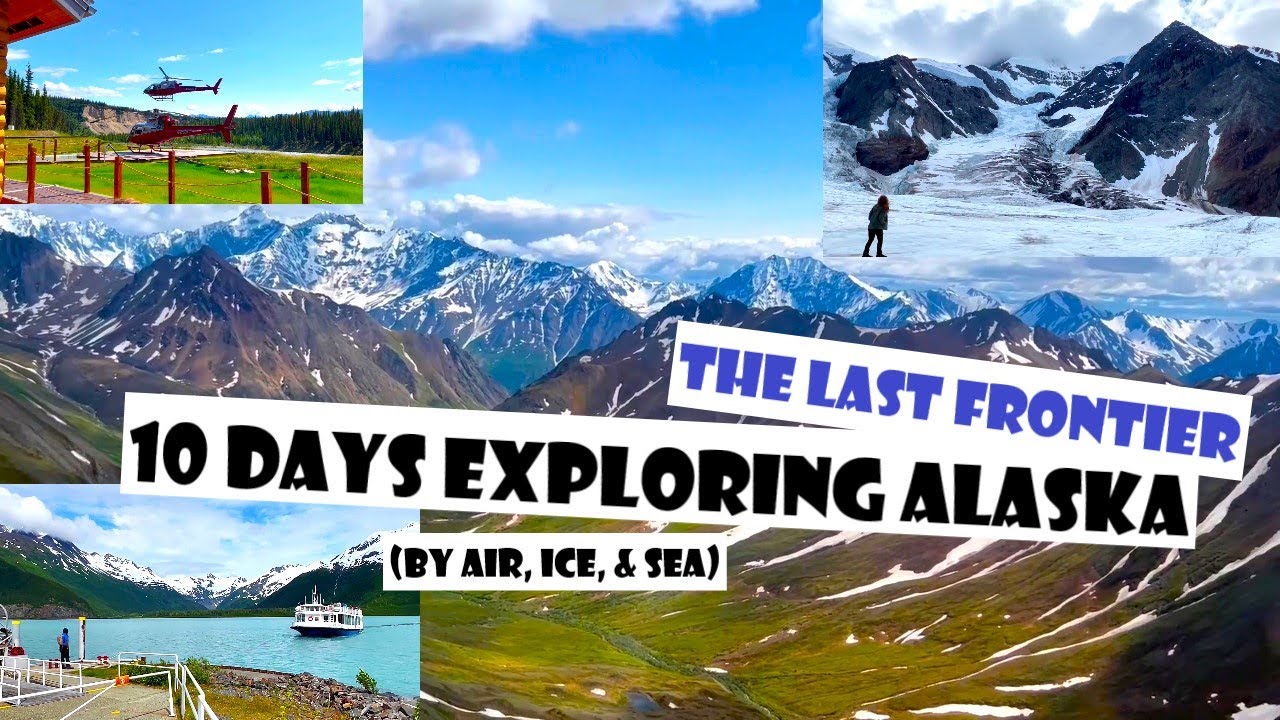 10 Days Exploring Alaska, The Last Frontier: Helicopters, Mountains, Glaciers, Whales, and More!! 4K