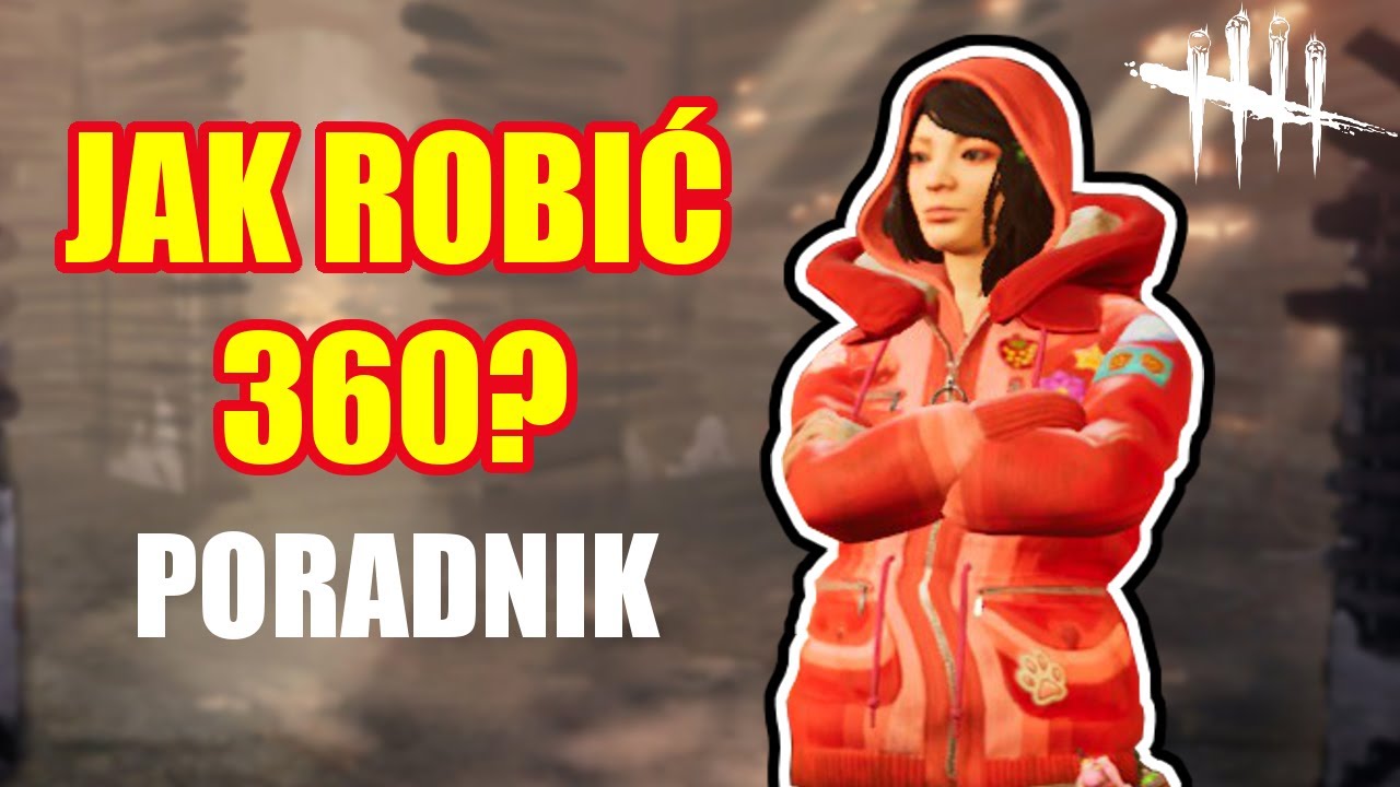 Jak robić 360? | Dead by Daylight Poradnik