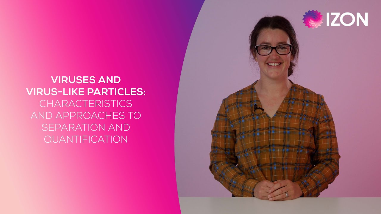 Viruses and Virus-Like Particles: Characteristics and Approaches to Separation and Quantification