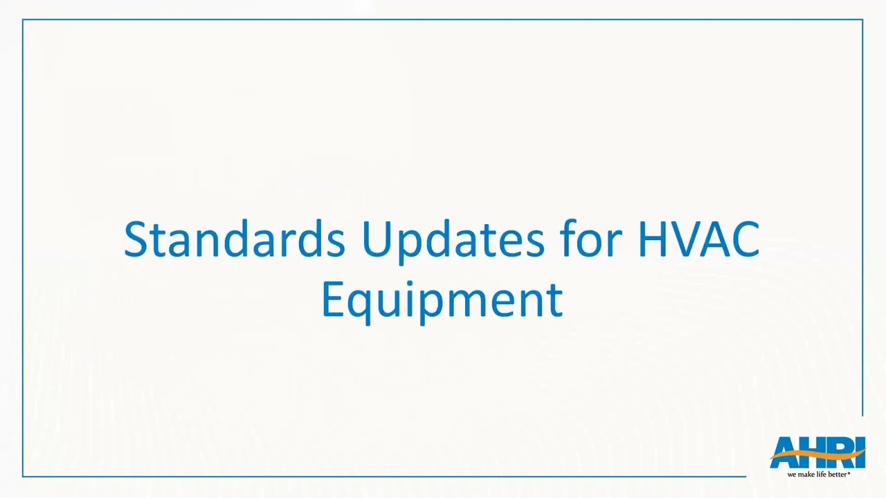 A2L Refrigerants Webinar Series Part 2 - Updates to Standards and Model Codes