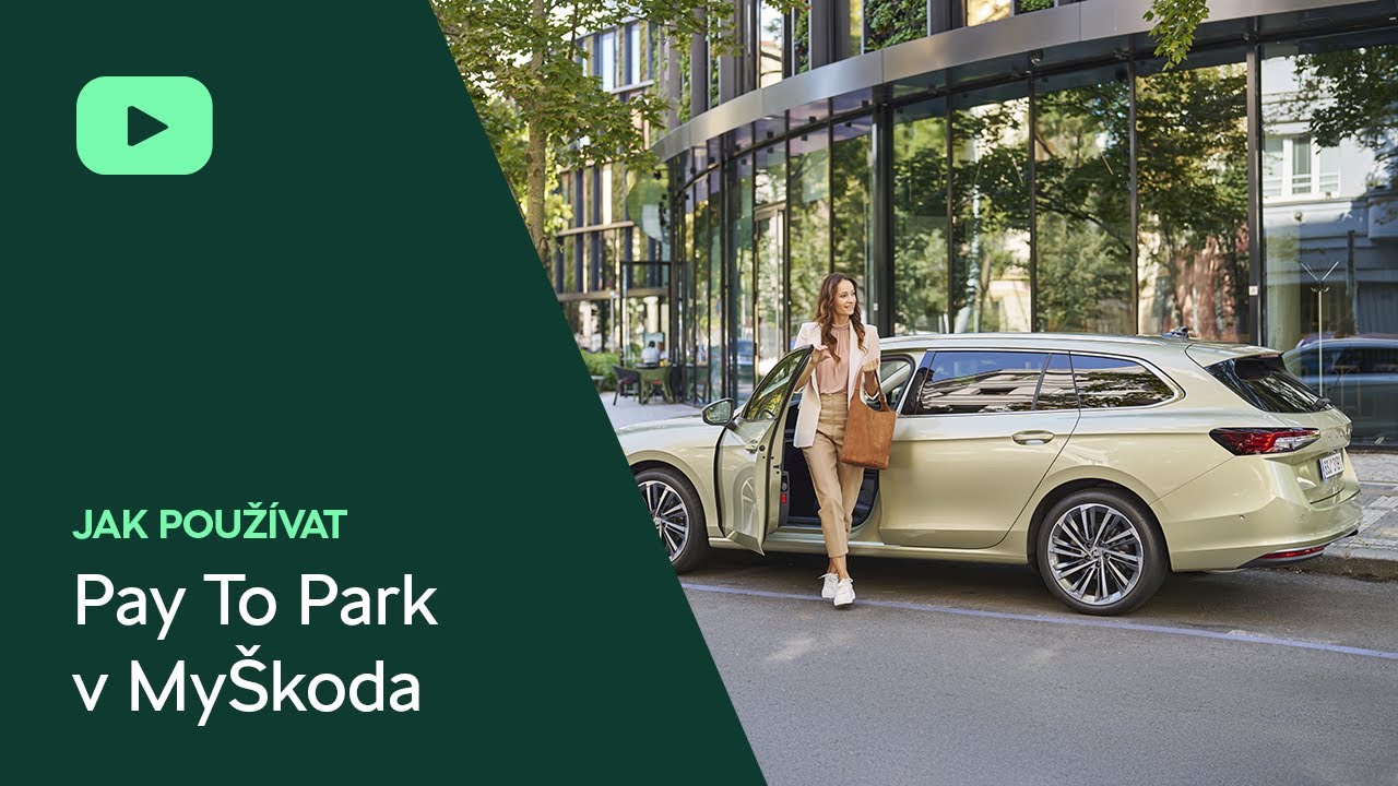 Jak používat Pay to Park v aplikaci MyŠkoda